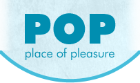 POP -place of pleasure-